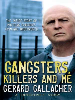 cover image of Gangsters, Killers and Me